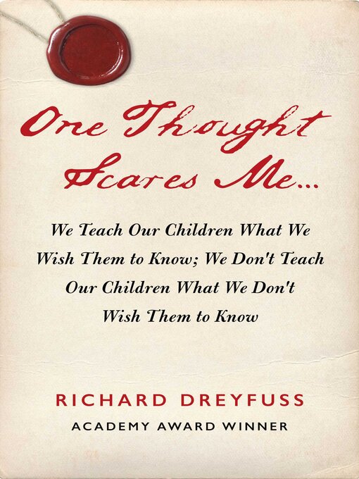 Title details for One Thought Scares Me... by Richard Dreyfuss - Available